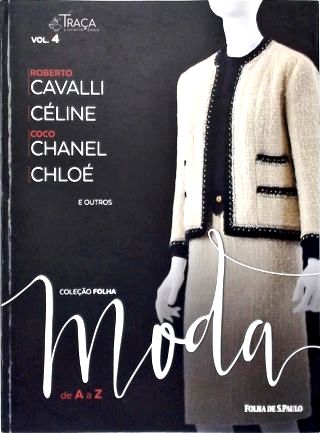 Vol. 4 - Coleção Folha Moda de a A a Z
