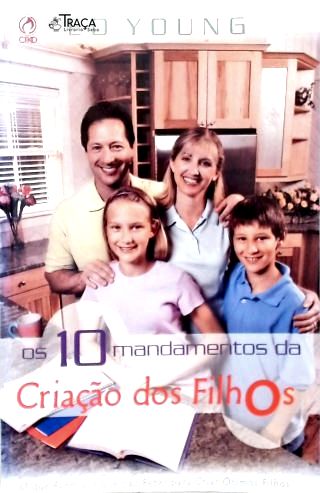 Os 10 Mandamentos da Criação dos Filhos