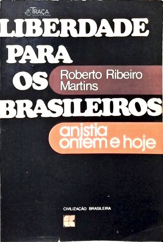 Liberdade Para Os Brasileiros
