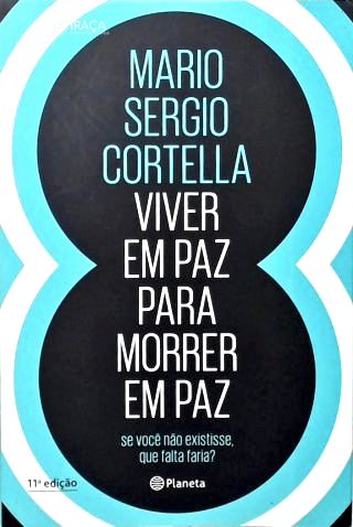 Viver Em Paz Para Morrer Em Paz