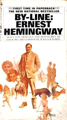 By-Line: Ernest Hemingway