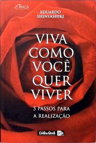 Viva Como Você Quer Viver