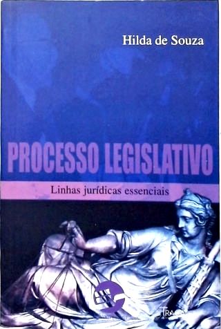 Processo Legislativo: Linmhas jurídicas essenciais