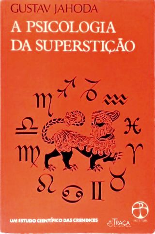A Psicologia da Superstição