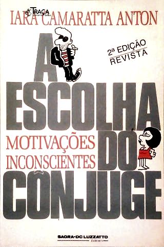 A Escolha Do Cônjuge (Autografado)