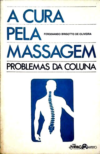 A Cura Pela Massagem