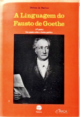 A Linguagem do Fausto de Goethe (Autografado)