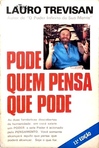 Pode Quem Pensa Que Pode