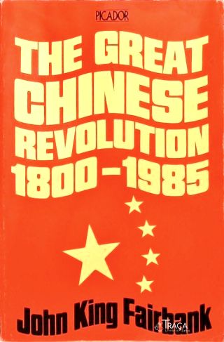 The Great Chinese Revolution (1800-1985)