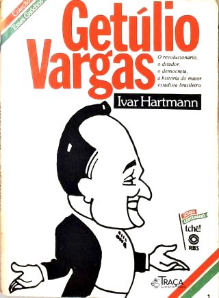 Esses Gaúchos: Getúlio Vargas