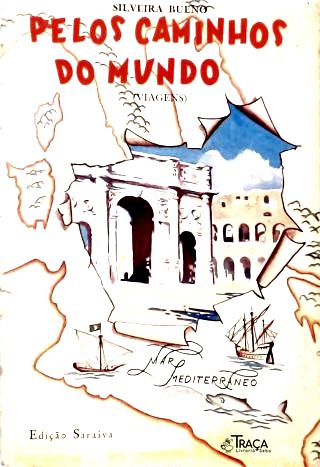 Pelos Caminhos do Mundo (Viagens)