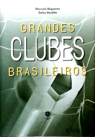 Grandes Clubes Brasileiros