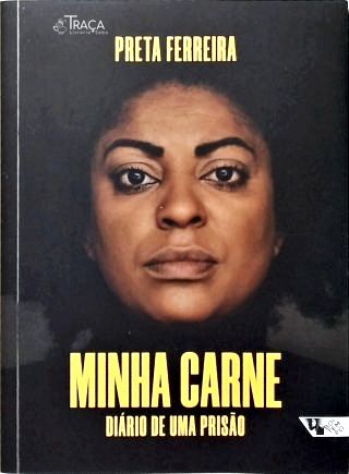 Minha Carne: Diário de uma Prisão