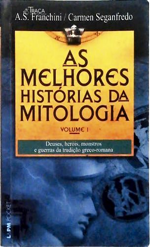 As Melhores Histórias Da Mitologia - Vol. 1