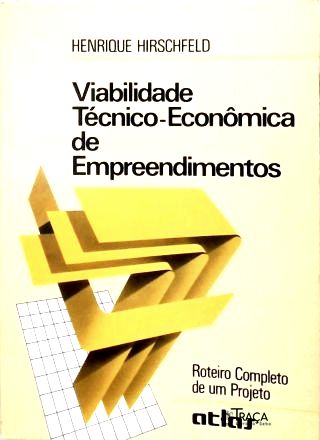Viabilidade Técnico-Econômica de Empreendimentos