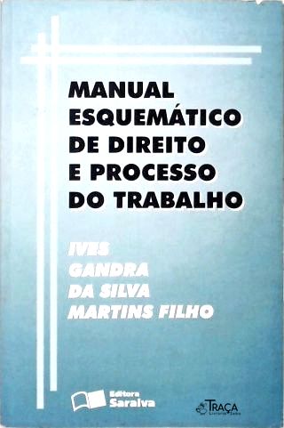 Manual Esquemático de Direito e Processo do Trabalho