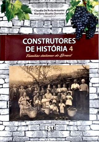Construtores de História - Vol. 4