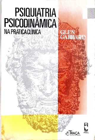 Psiquiatria Psicodinâmica Na Prática Clínica