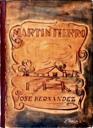 El Gaucho Martín Fierro