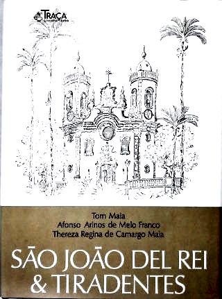 São João Del Rei E Tiradentes