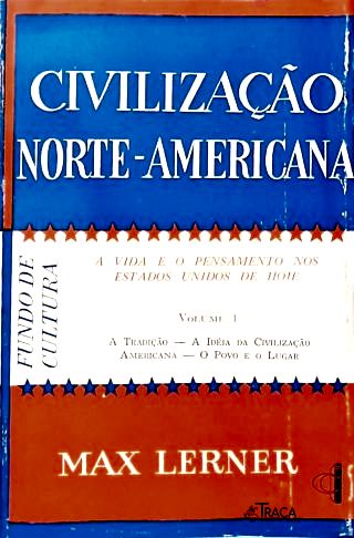 Civilização Norte-americana - Em 4 Volumes