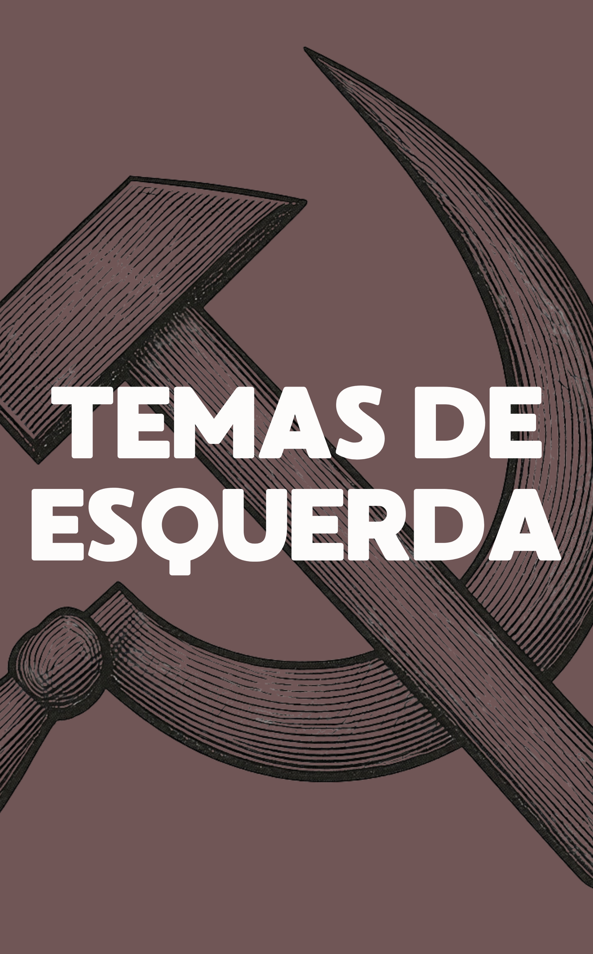 TEMAS DE ESQUERDA