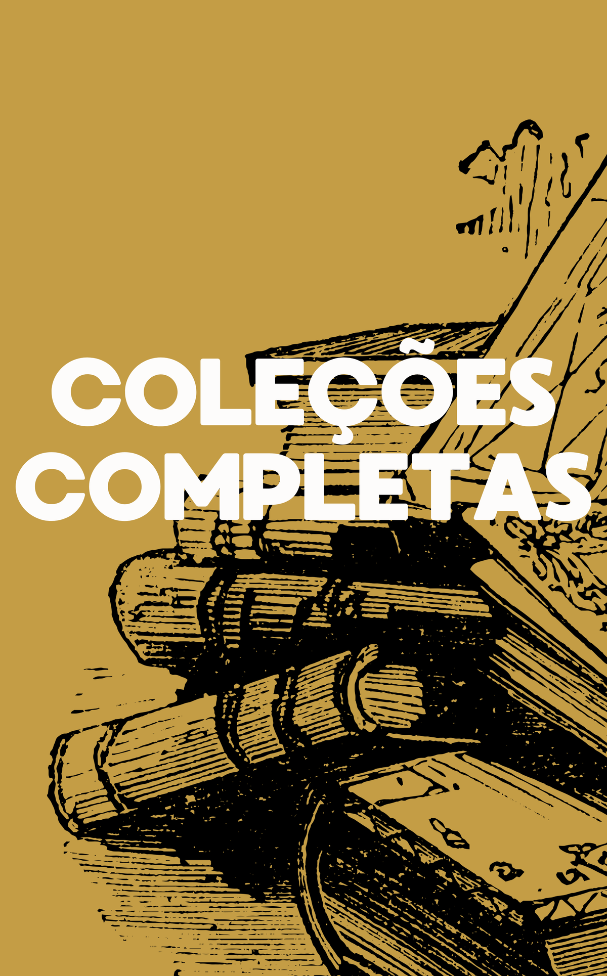 COLEÇÕES COMPLETAS