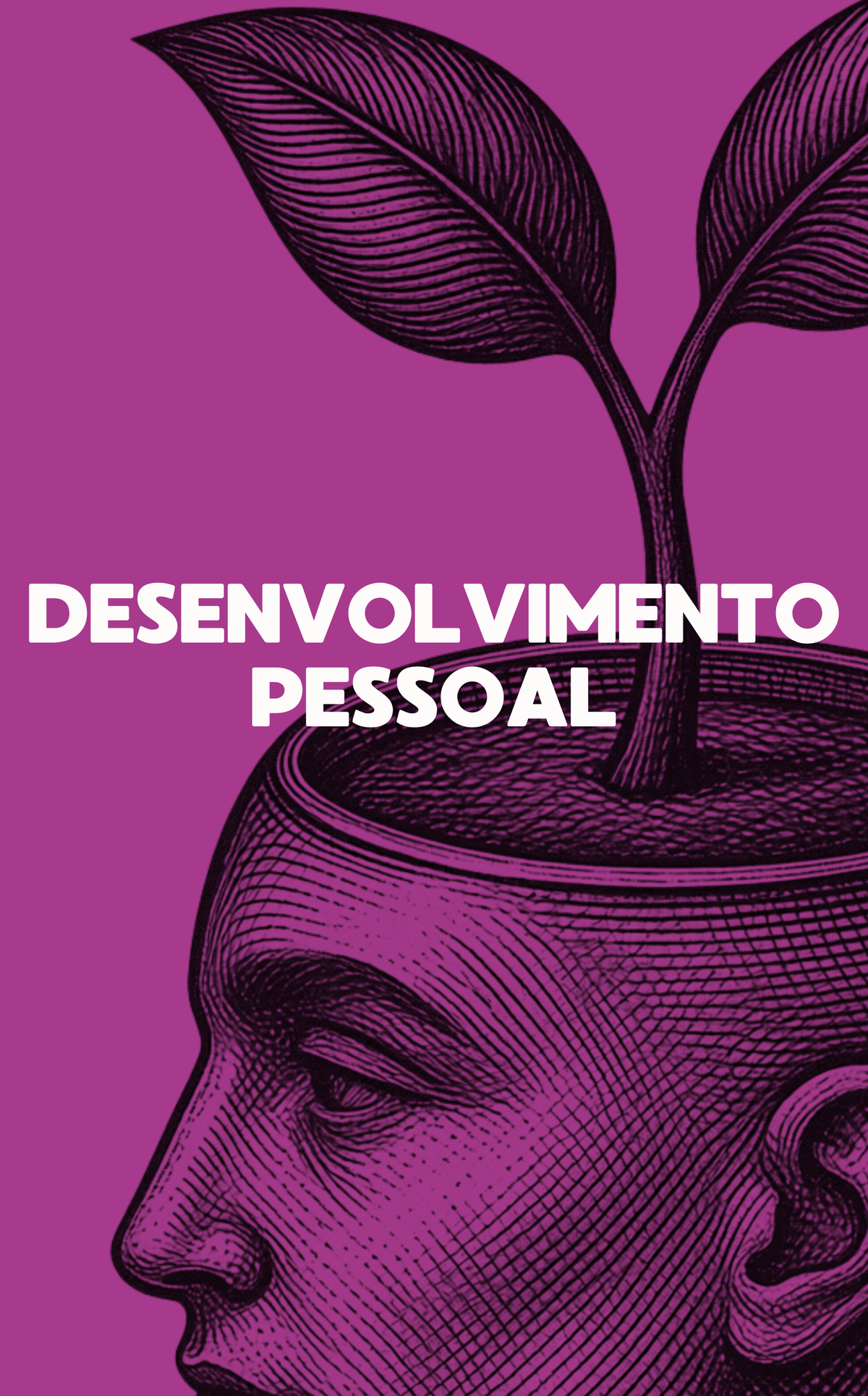 DESENVOLVIMENTO PESSOAL