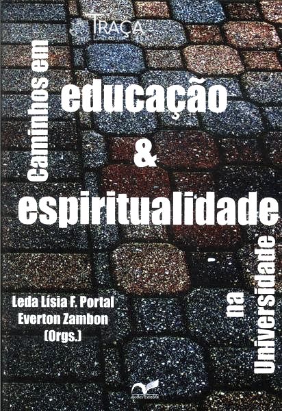 Caminhos em Educação e Espiritualidade Na Universidade