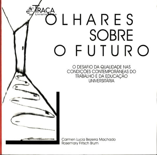 Olhares Sobre O Futuro