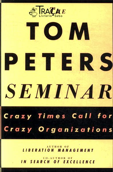 The Tom Peters Seminar