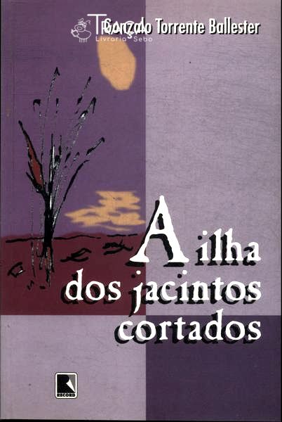 A Ilha Dos Jacintos Cortados