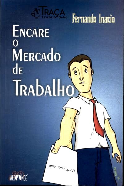 Encare o Mercado de Trabalho