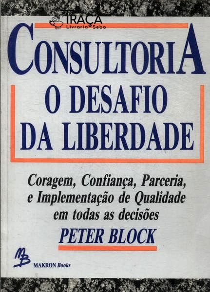 Consultoria: o Desafio da Liberdade