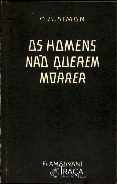 Os Homens Não Querem Morrer