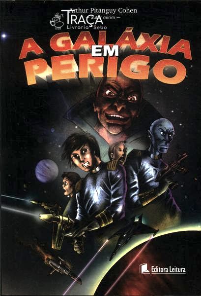 A Galáxia em Perigo