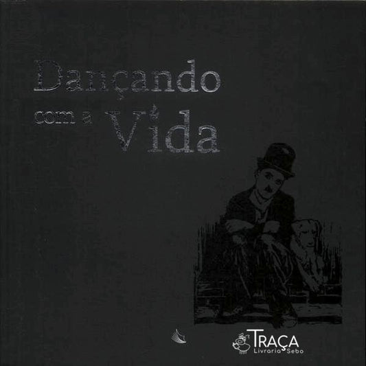 Dançando Com A Vida