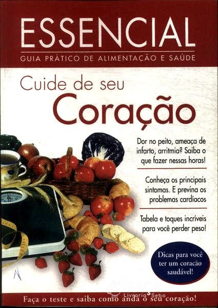 Essencial: Cuide Bem do Seu Coração