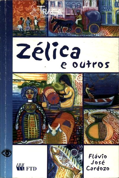 Zélica E Outros