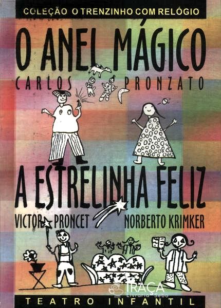 O Anel Mágico - a Estrelinha Feliz