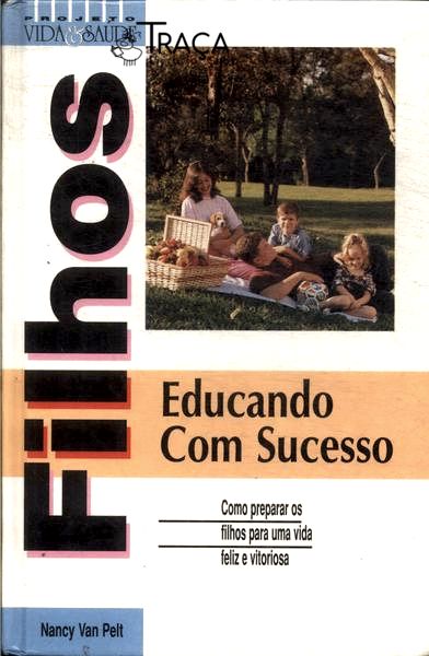 Filhos Educando Com Sucesso