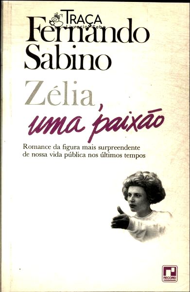 Zélia Uma Paixão