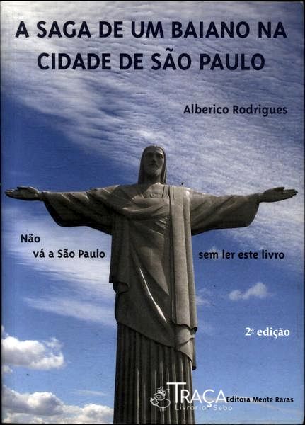 A Saga De Um Baiano Na Cidade De São Paulo