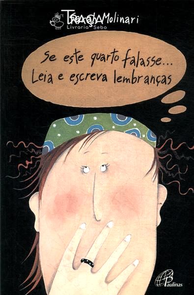 Se Este Quarto Falasse... Leia E Escreva Lembranças