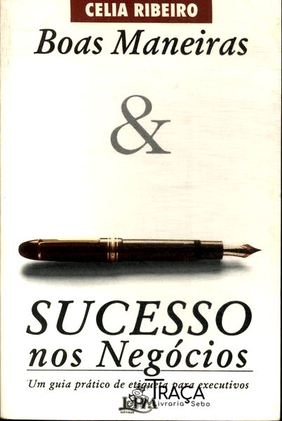 Boas Maneiras e Sucesso Nos Negócios