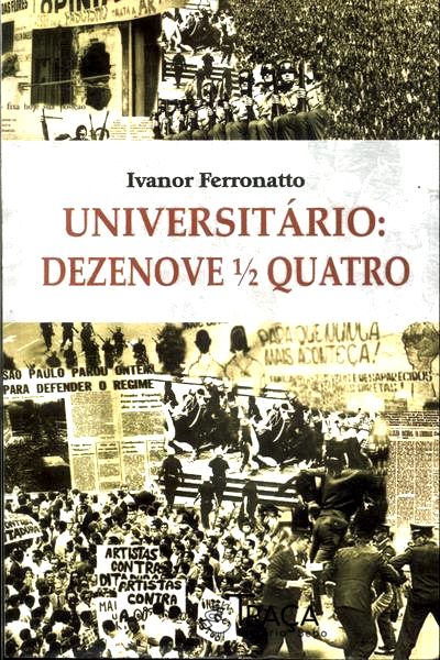 Universitário: Dezenove ½ Quatro