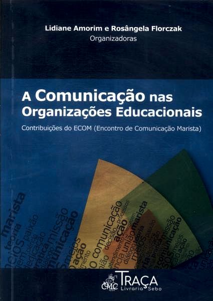 A Comunicação Nas Organizações Educacionais