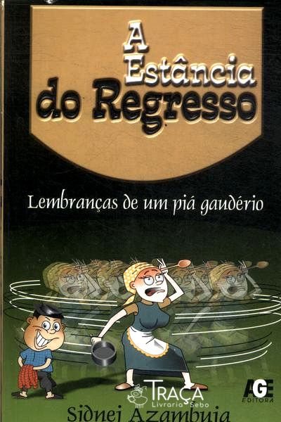 A Estância Do Regresso