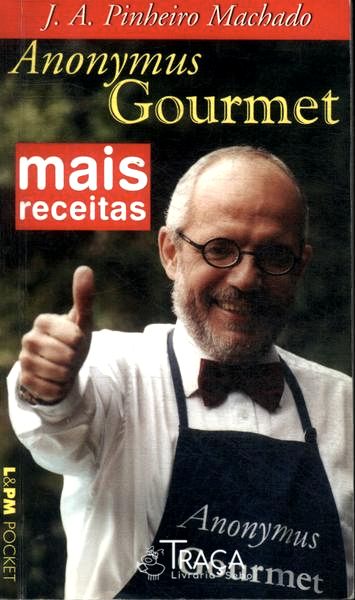 Mais Receitas do Anonymus Gourmet