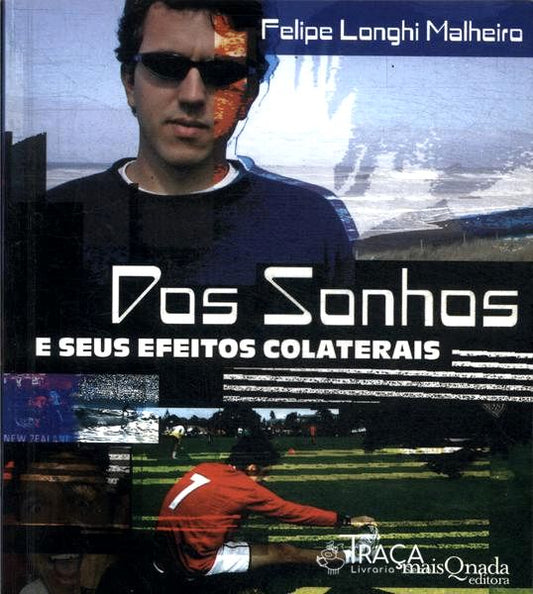 Dos Sonhos e Seus Efeitos Colaterais